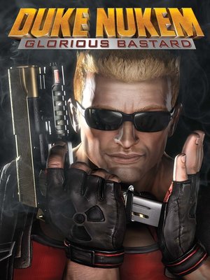 cover image of Duke Nukem: Glorious Bastard